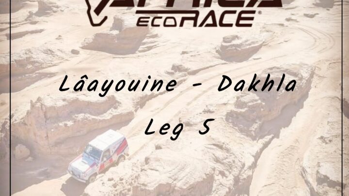 | AER 2025 – Leg 5 LAÂYOUNE – DAKHLA |